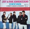 7-tums skiva JAY THE AMERICANS Crying UA50016 UNITED ARTISTS 1966 US Rock Begagnad