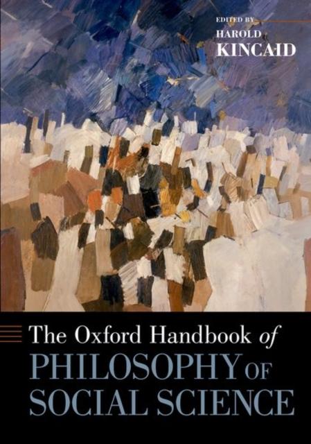 The The Oxford Handbook of Philosophy of Social Science Book