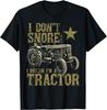 Ich schnarche nicht, ich träume, dass ich ein Traktor bin Lustiges Traktor Geschenk Unisex T-Shirt