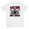 Welcome To My Sh!t Show T-shirt