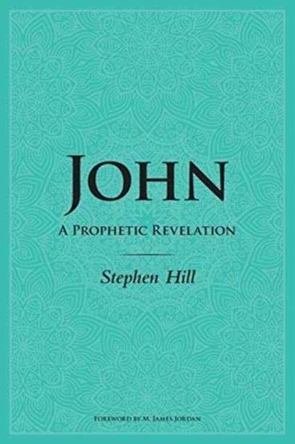 Kniha John : A Prophetic Revelation