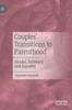 Βιβλίο Couples' Transitions To Parenthood : Gender, Intimacy and Equality