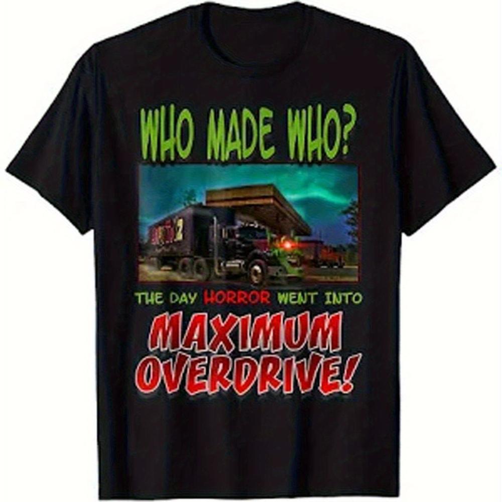 Футболка с принтом фильма «Максимальное ускорение» (Maximum Overdrive) Вдохновленная фильмом ужасов Стивена Кинга с культовым грузовиком и графикой «Who Made Who» Унисекс S