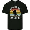 Youre On Mute Funny Microphone Conference Unisexs Light Cotton TShirt