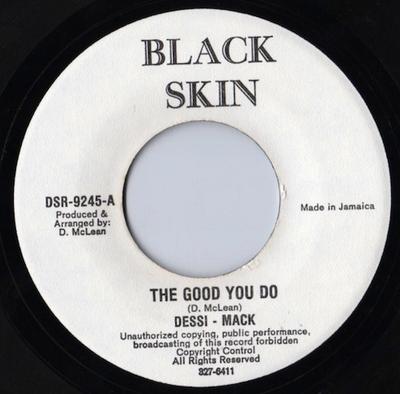 7-Zoll Schallplatte DESSI MACK  The Good You Do DSR9245 Black Skin Jamaica Reggae Ska  Dub Gebraucht