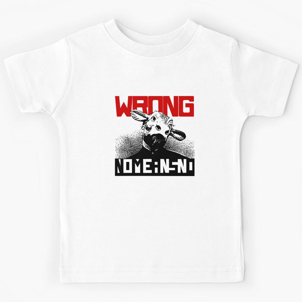 Nomeansno Wrong Kids T-Shirt 170