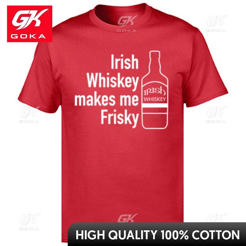 Irish Whiskey Makes Me Frisky Tops Tees Slim Fit O Neck Casual Cotton Unisexs Tshirts Crazy Tops Shirt S