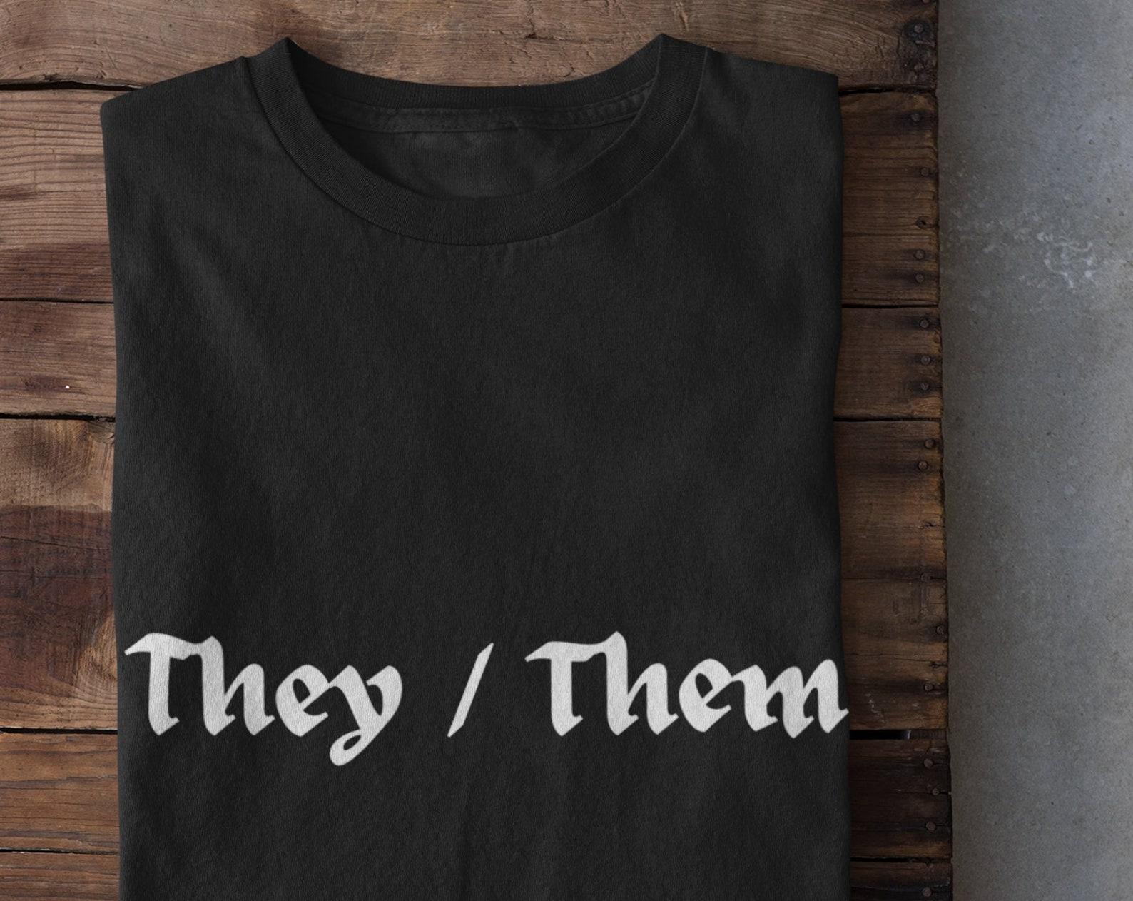 Pronoun Tshirt, They Them Tshirt, Grunge Clothing,Alt Clothing,Mall Goth,Trad Goth,Strange Unique Gifts,Pastel Goth,Goth Shirt,Dark Academia 3XL