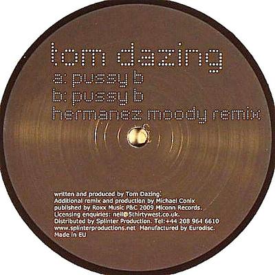 12inch Record TOM DAZING - Pussy B MICONN004 Miconn Records 2009 UK Dance & Electronica Used