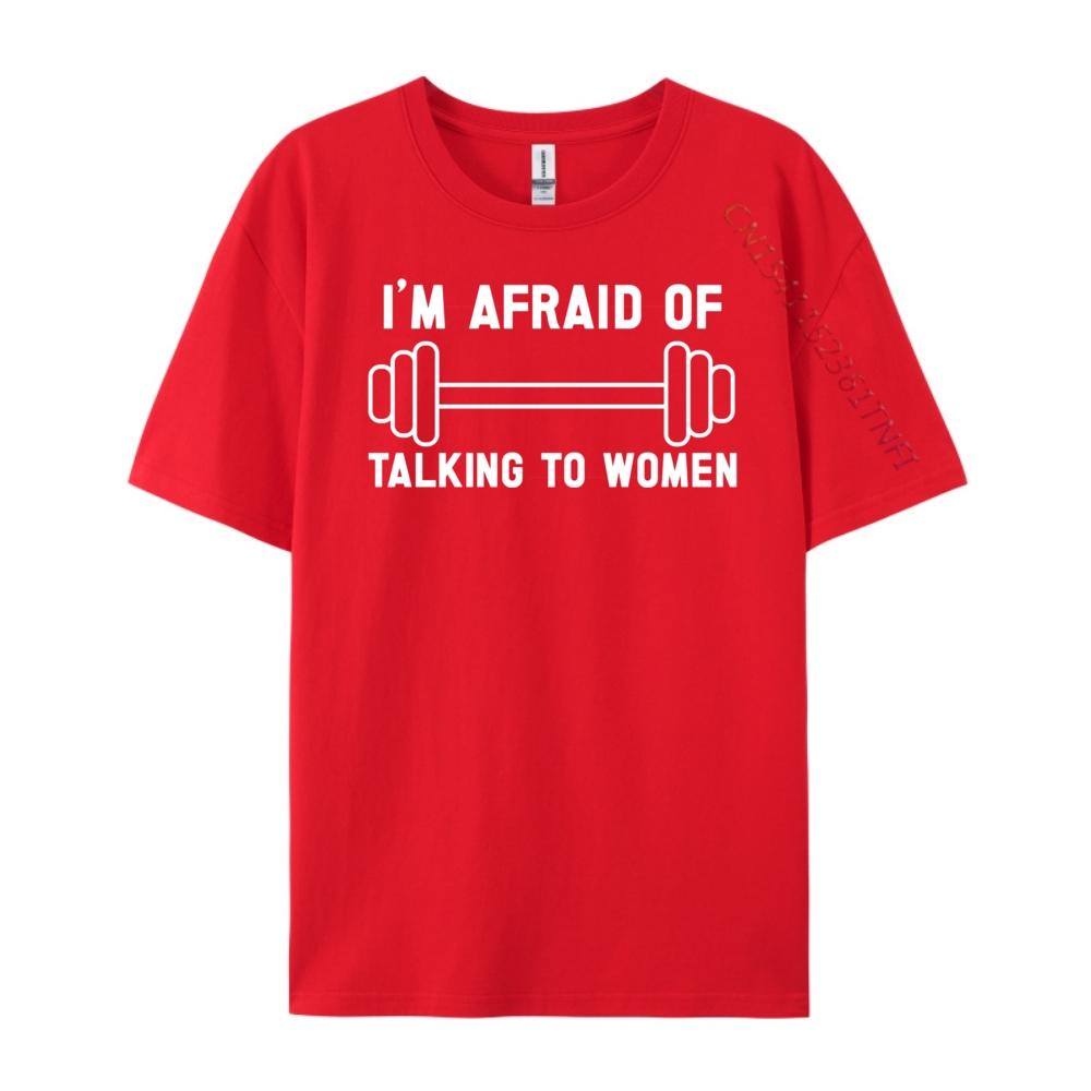 I M Afraid Of Talking To Workout And Gym Plus Size Men Clothing Printed TShirt Graphic Cotton Streetwear Short Sleeve