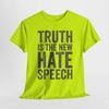 Truth Is the New HATE Speech Vote Blue Unisex Heavy Cotton T-shirt Tee Anti-Trump MAGA