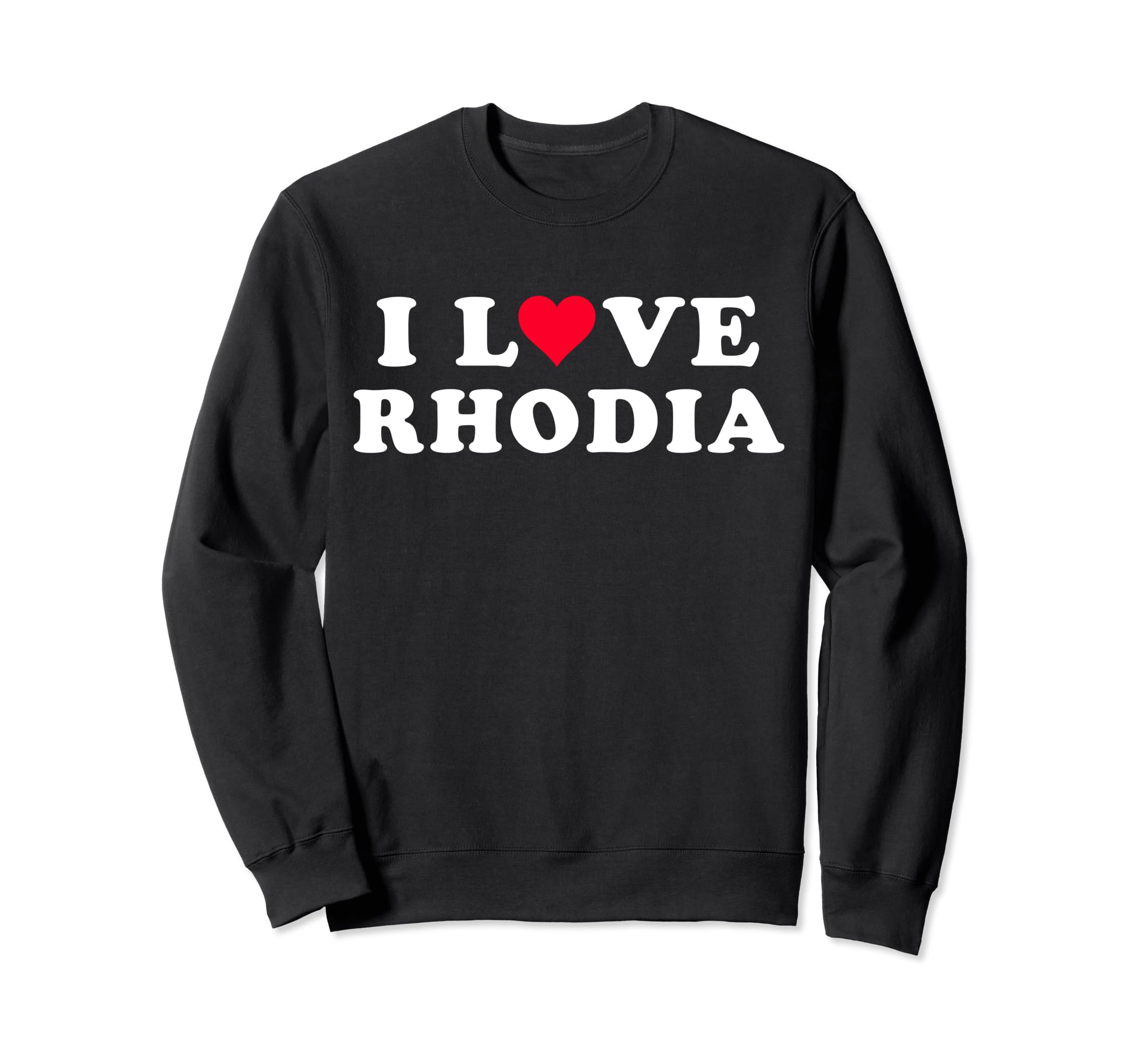 

I Love Rhodia Matching Girlfriend & Boyfriend Rhodia Name Sweatshirt