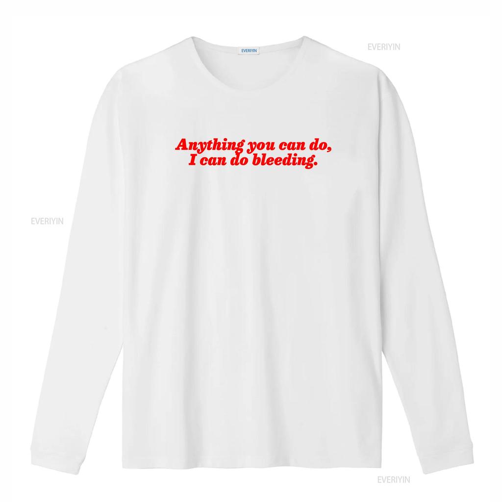 Girl Power Feminist T Shirt Anything You Can Do I Bleeding Feminism s vintage Washed Comfortable Top For Everyday Wear