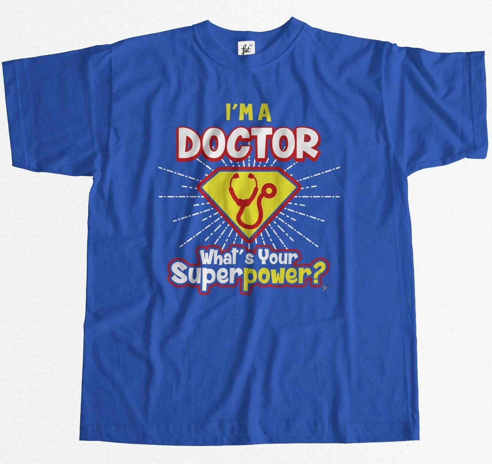 I m A Doctor - What s Your Superpower? Mens T-Shirt XXXXL