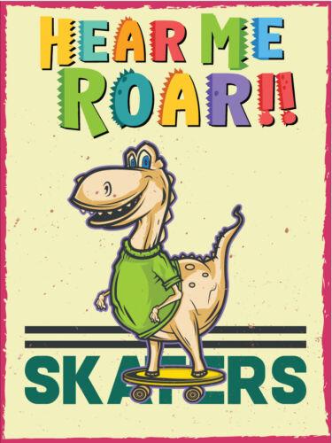 

Metal plaque vintage retro style Hear Me Roar Skating Dino Classic tin door signAluminum 20x30cm（7.8x11.8inch）