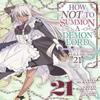 How NOT To Summon a Demon Lord Manga Vol. 21 by Yukiya Murasaki... 9798891605282