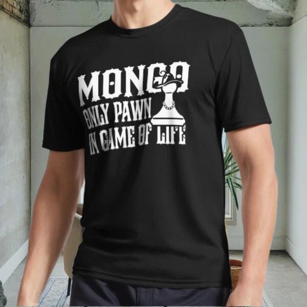 

New Mongo Only Pawn In Gam Active Logo Men s Black T shirt Funny Size S to 5XL 2XL