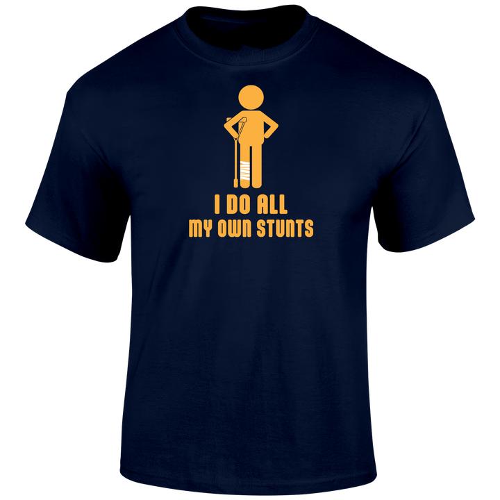 I Do All My Own Stunts Funny Graphic Printed Summer, Autumn, Winter Men's and Women's Short Sleeved T-shirt Casual Loose Outdoor