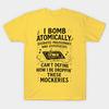 Men Black Print T-shirt I Bomb Atomically - Music No-Cut Transfer Paper Print Cotton Tshirt