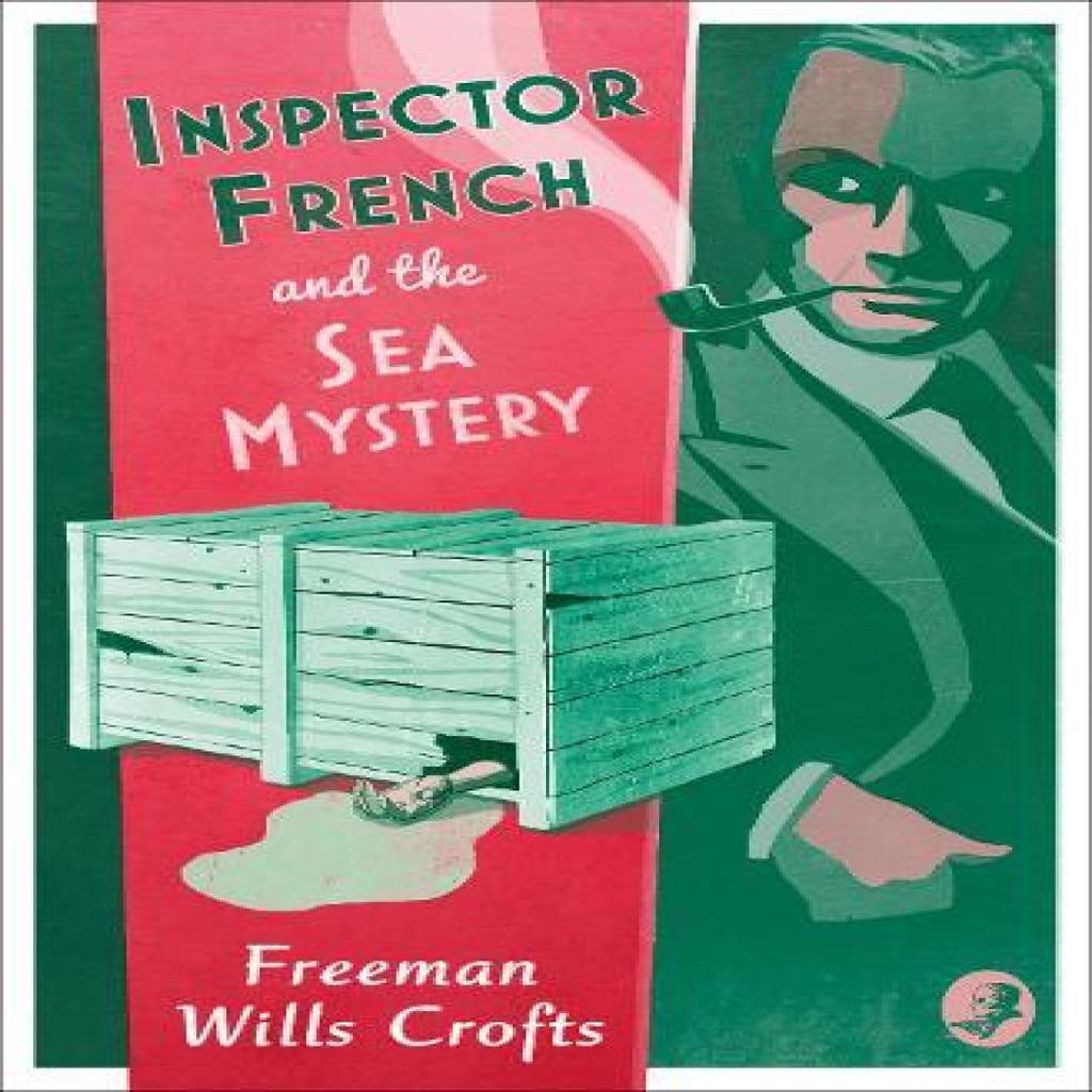 Inspector French and the Sea Mystery by Freeman Wills Crofts Paperback Book 9780008190675