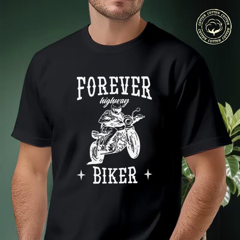 Forever Biker Quotes Men's Moto T Shirt Casual Dress High Quality Mens Cotton Round Neck Short