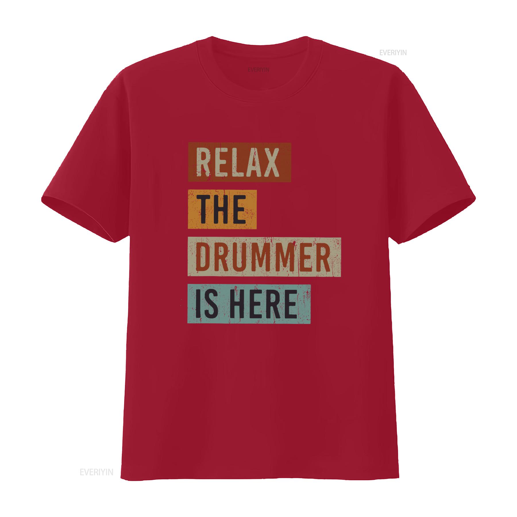 Funny Relax The Drummer Is Here Musician Drum Sticks Player Rock and Roll T Shirt vintage Washed Versatile designer clothes S