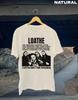 Hot Loathe Band Heavy Cotton Natural Color All Size Shirt AG549 Unisex T-Shirt