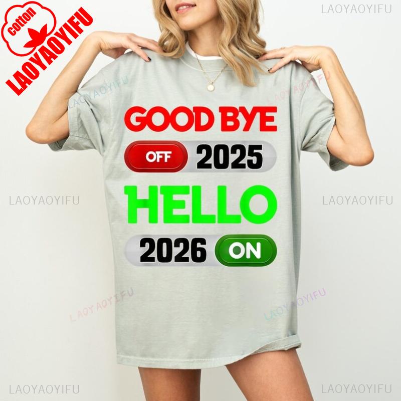 

Goodbye 2025 Hello 2026 Shirt Funny New Year Switch Graphic Tee ON OFF Button Design T Shirt 2026 Party Celebration Unisex Top 4XL