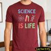 Science Is Life Summer Unisex Cotton Crew Neck Tshirts Cute Science Lab Eleunisexts Print Stem Nerd Scientist Holiday Apparel