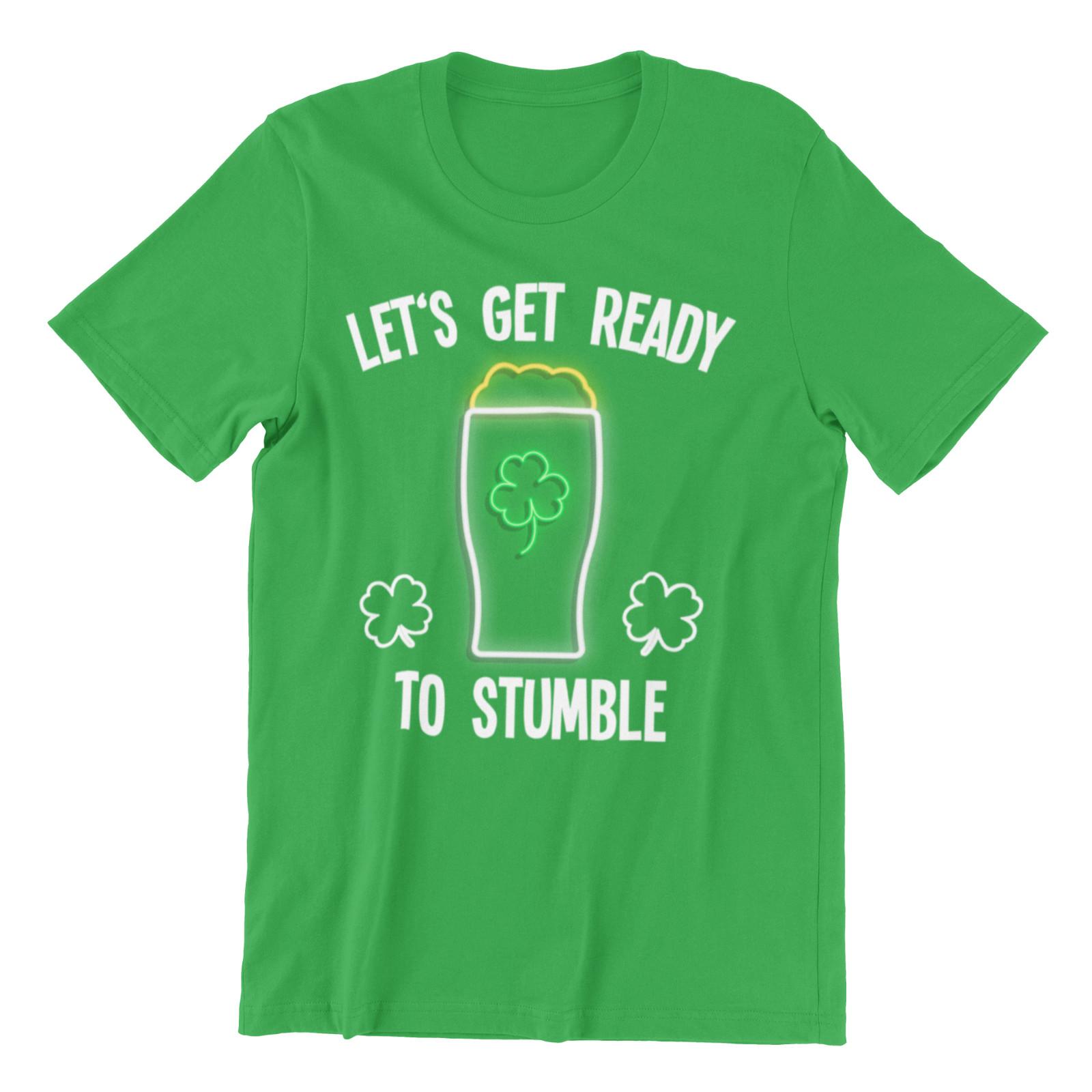 IRISH ST Patricks Day T-Shirt Mens Womens Tees Top - Lets Get Ready To Stumble Mens Womens Qrganic 4XL
