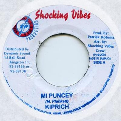 7inch Record KIPRICH / SHAD DU - Mi Puncey / Nuh Frighten Me Shocking Vibes 2005 Jamaica Reggae, Ska & Dub