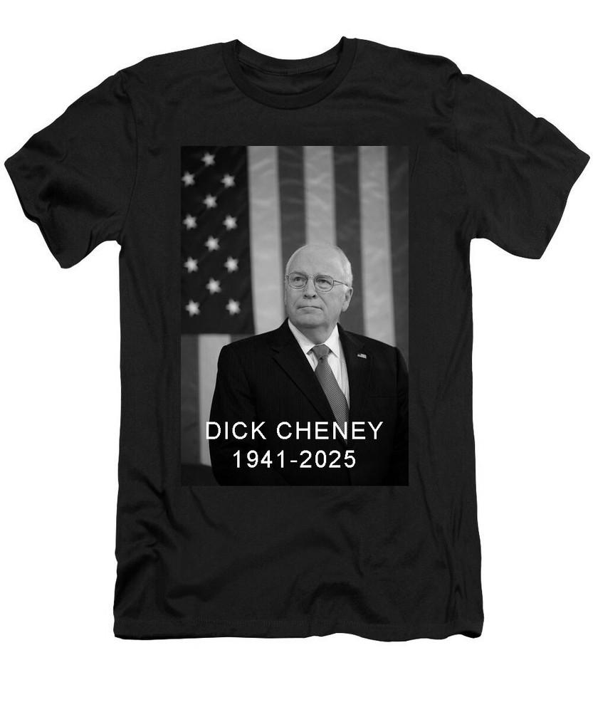RIP Dick Cheney 1941-2025 T-shirt Size S-5XL Unisex T-Shirt XXXXL