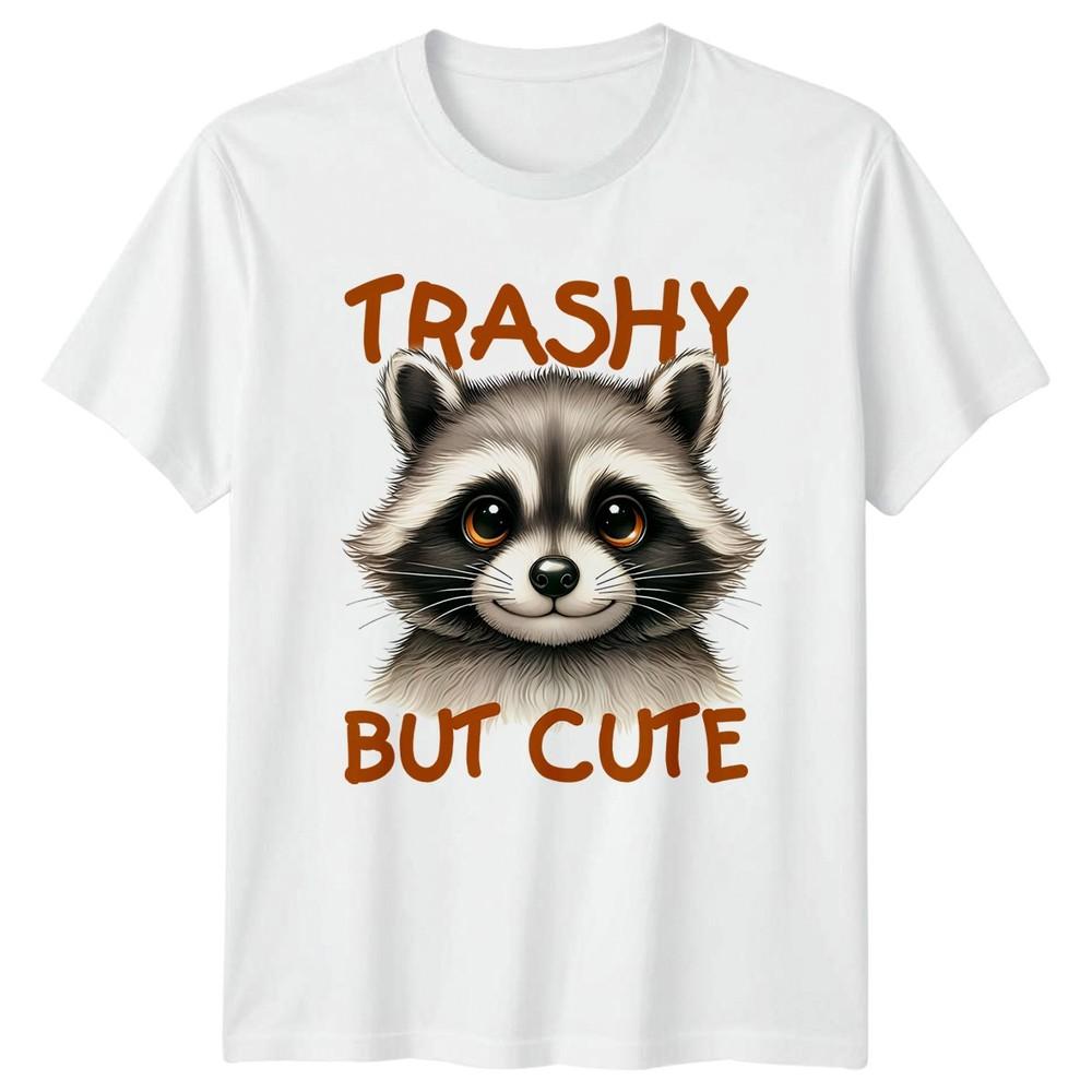 Trashy But Cute TShirt Raccoon Lover Animal Humour Birthday Gift S