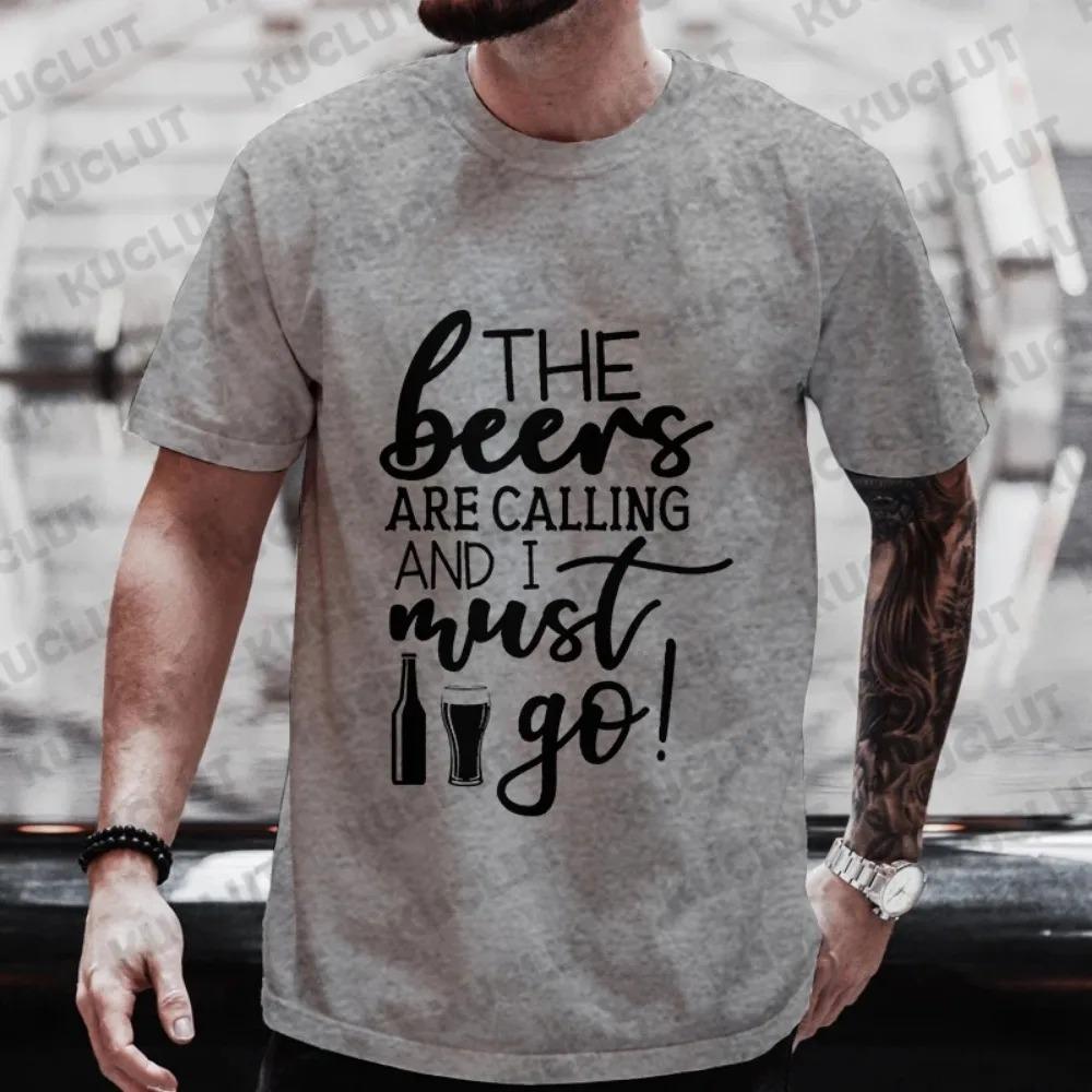 Tshirt for Men The Beer Are Calling and I Must Go Graphic T Shirts Y2k Clothes Oversized Streetwear Friends Drinking Party Tops