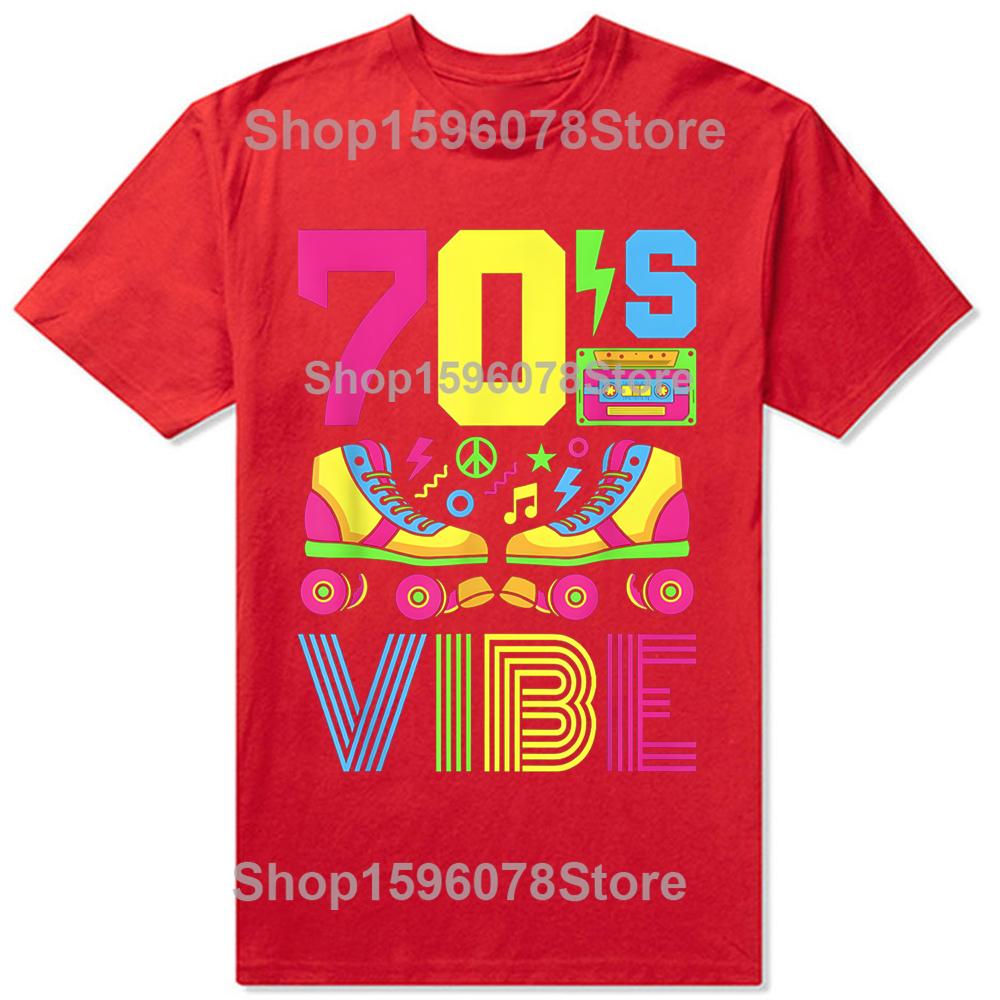 Funny 70s Vibe 1970s Fashion Theme Party T Shirts Men Cotton Humor Streetwear Tee Short Sleeve Unisex Loose Crewneck Clothing