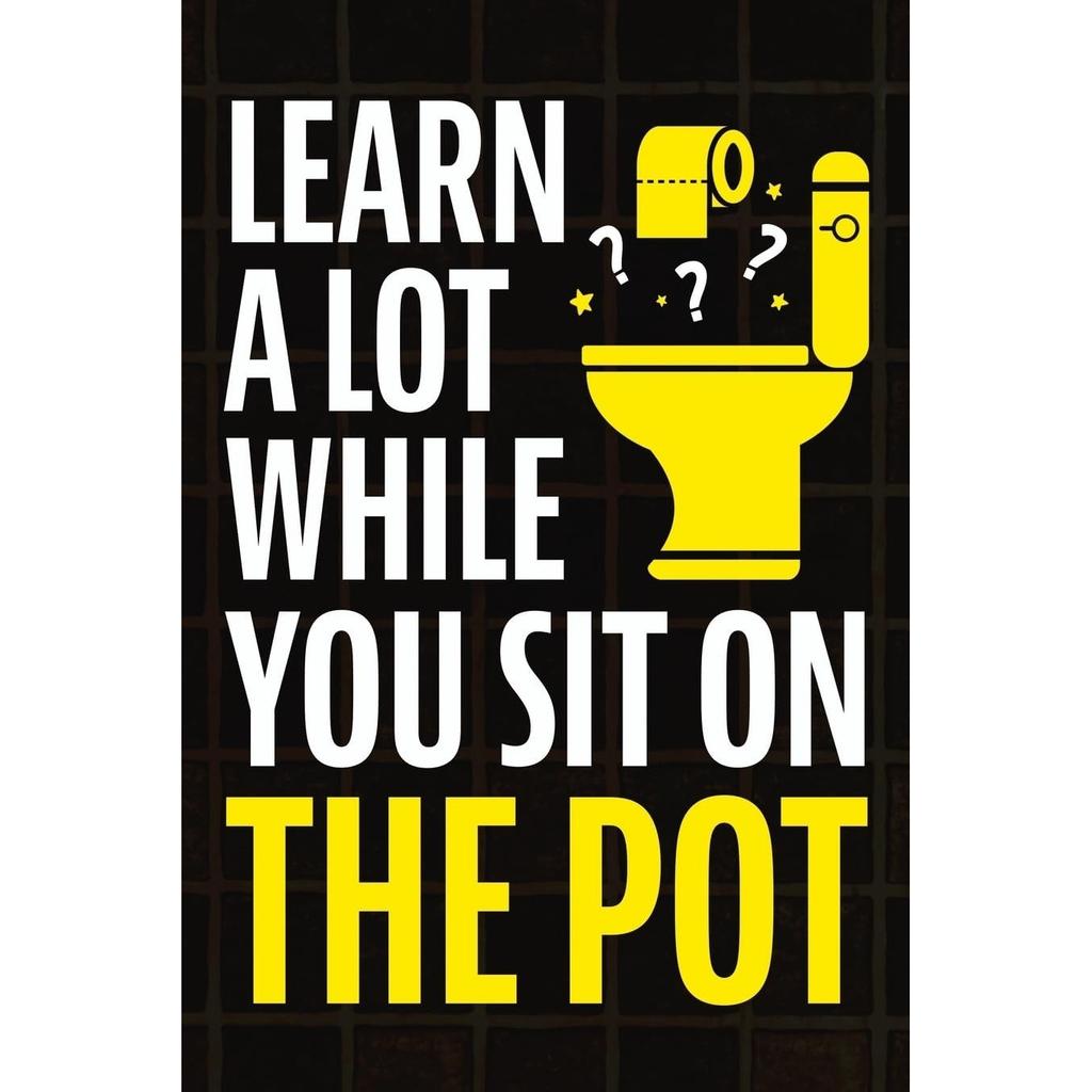 Learn A Lot While You Sit On The Pot Paperback UKN791