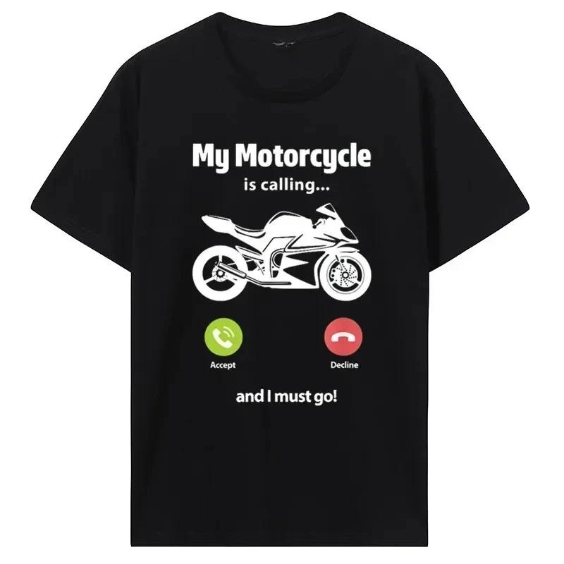 

Funny My Motorcycle Is Calling And I Must Go Graphic T Shirt Unisex Women Summer Short Sleeve Casual Biker Gift Unisex Street Tops 4XL