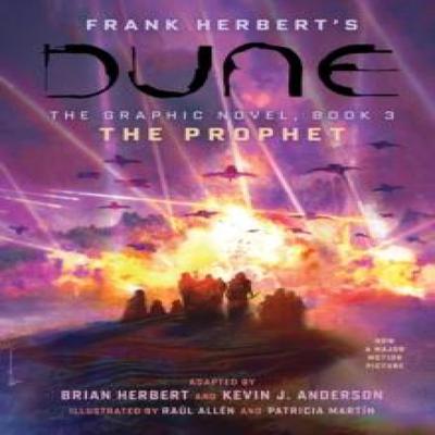 DUNE The Graphic Novel  Book 3 The Prophet by Frank Herbert Hardback Book 9781419749476