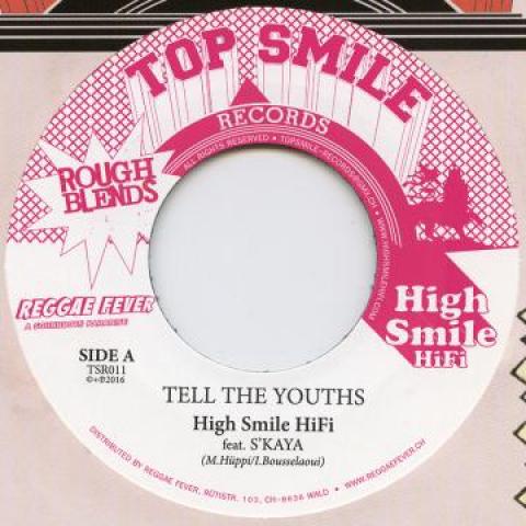 

7-дюймовая пластинка HIGH SMILE HIFI, S KAYA - Tell The Youths TSR011 Top Smile EU 2016 Европа Регги, Ска и Даб
