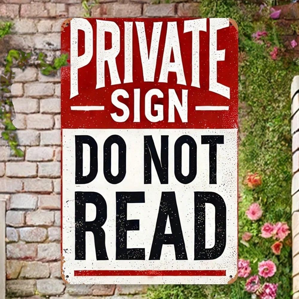 Funny Private Sign Please Do Not Read Metal Wall Art, Rustic Red & Black Iron Plaque 8x12 In, Humorous Decor for Bar Cafe