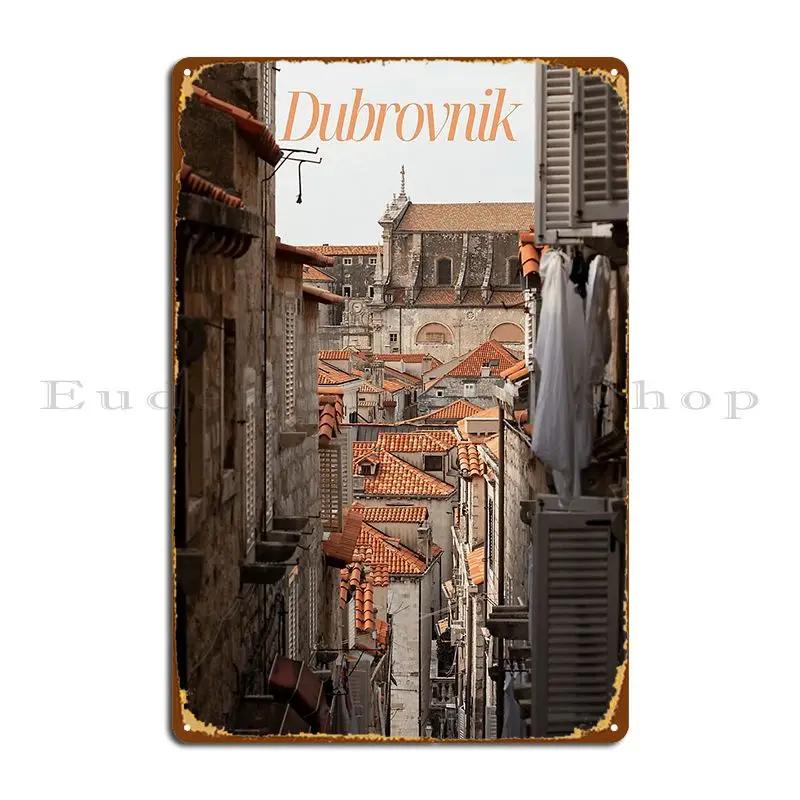 Dubrovnik Croatia Metal Sign Poster Mural Wall Create Create Club Tin Sign Poster 20x30cm(7.8x11.8inch)