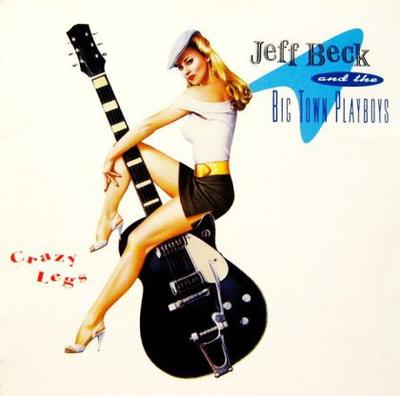 CD JEFF BECK & BIG TOWN PLAYBOYS - Crazy Legs 5054792 Epic, Sony Musi 2001 Europe Rock Used