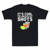 Tequila It's Cool I've Had Both My Shots Funny Alcohol Drinking Wine Men T-Shirt