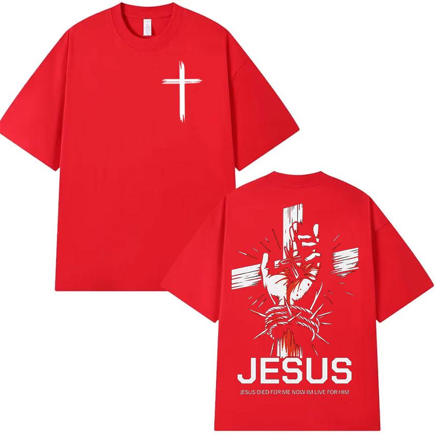 Christian Jesus Died for Me Now Im Live for Him Bible Verse Print T-shirt Men Women Retro Cotton Hort Sleeve T Shirts Streetwear