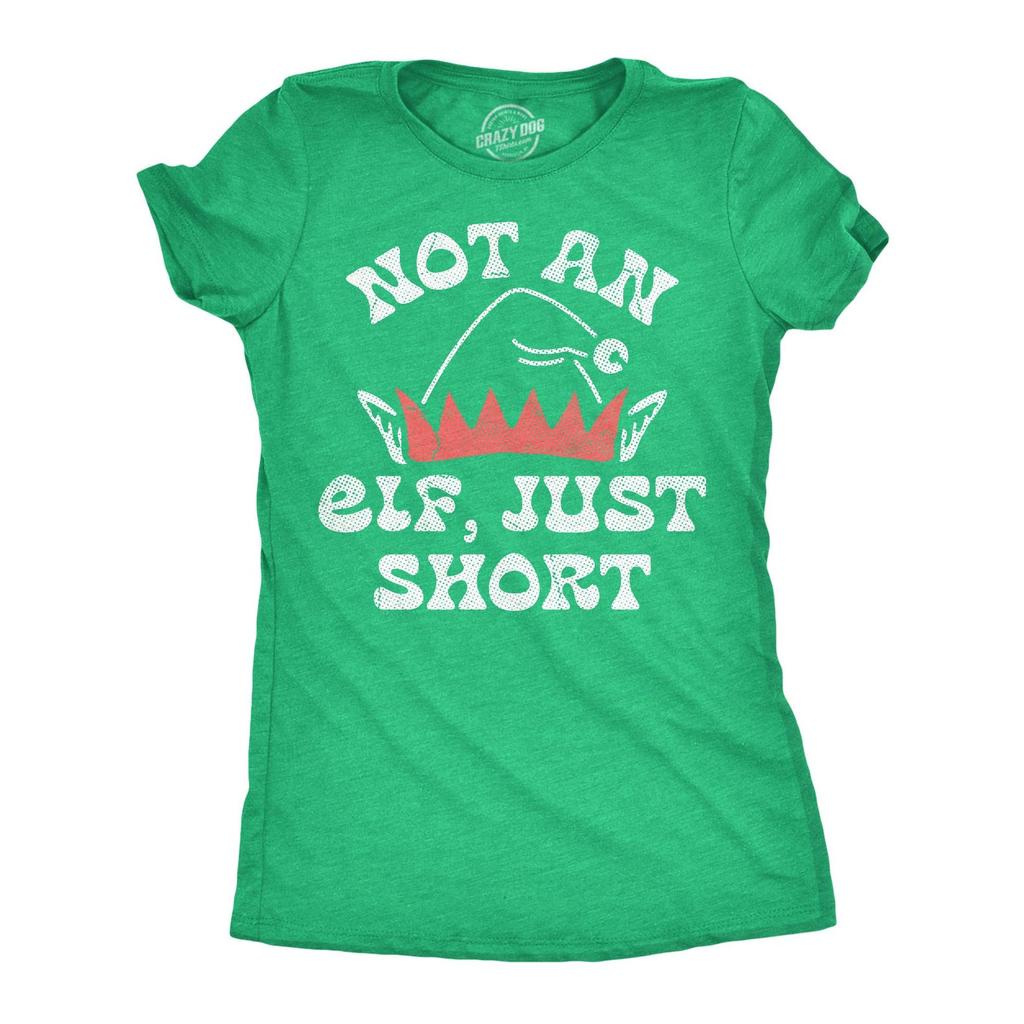 Not an Elf Just Short T-Shirt, Funny Christmas Shirts for Women, Short Girl Elf Tee, Christmas Gift for Her, Stocking Stuffer