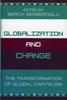 The Globalization and Change : The Transformation of Global Capitalism Book