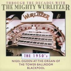 

CD NIGEL OGDEN Through The Decades 1950s OS236 OS DIGITAL 1998 UK Pop Used