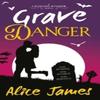 Grave Danger by Alice James Paperback Book 9781786188403