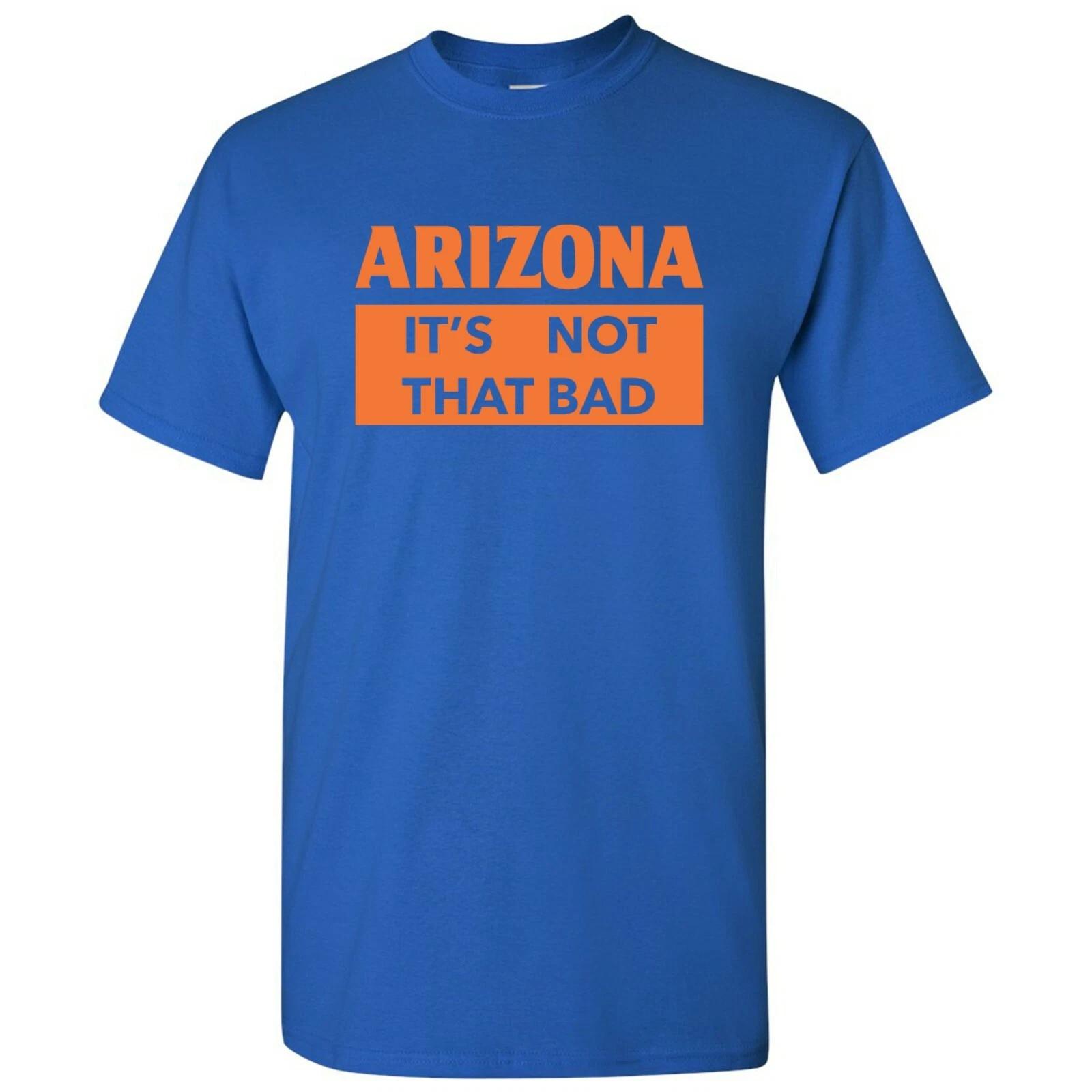 Arizona It s Not That Bad - State Pride T-Shirt - Royal 4XL