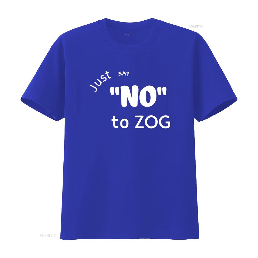 Stylish Just Say No To Zog T Shirt for Fashionable Americans vintage Washed graphic designer clothes Versatile homme